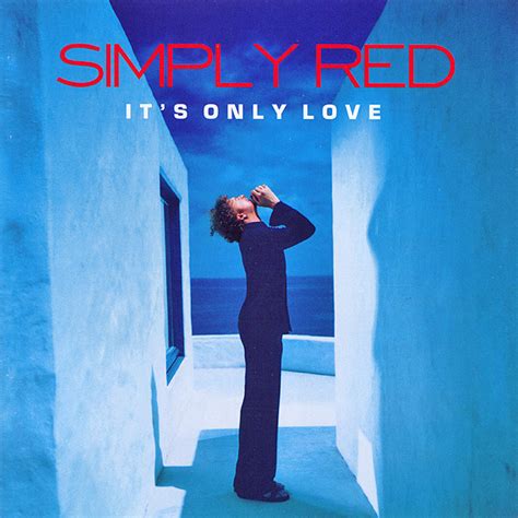 simply red it's only love